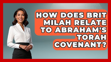 How Does Brit Milah Relate To Abraham