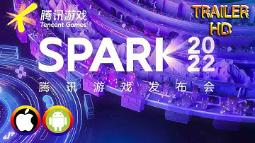 SPARK 2022 - Conferencia (TENCENT) Trailer Official