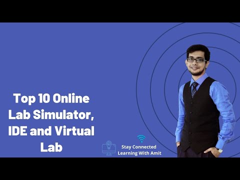 Top Ten Online Lab Simulators, IDE & Virtual Lab for taking Online Lab Classes | Learning With Amit