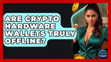 Are Crypto Hardware Wallets Truly Offline? - Crypto Trading Strategists