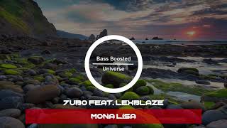 7UBO feat. LexBlaze - Mona Lisa [Bass Boosted]