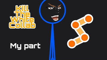 Stick Fighter | My entry for "Kill the White" Collab (Hosted by: A.G Animations)