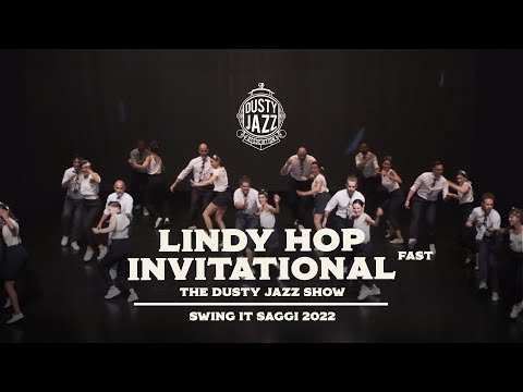 The Dusty Jazz Show - Lindy Hop Invitational FAST - Swing It Saggi  2022