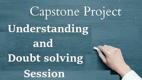 Capstone Project-1 (CP-1): Understanding & Doubt solving session