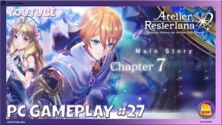 CHAPTER 7 Complete Story + Gameplay Atelier Resleriana #27 | Roman and Ayesha!