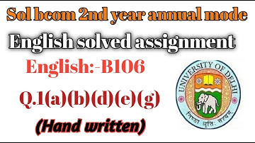 Sol b.com 2nd year annual mode English solved assignment 2021||English solved assignment 2021