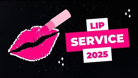 Lip Service Project Pan #LipService2025