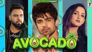 Avocado: Abhishek Kumar | Riya Gupta | Adyy | Rehaan | Vassundhara | JSB Music | Snow Records