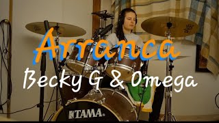 Arranca (Becky G & Omega Drum Cover)