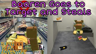 Baaren Goes To Target And Steals! (Super Bear Adventure)