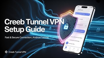 How to Install and Set Up CREEB Tunnel VPN on Android (Full Guide)