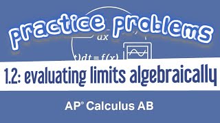 AP Calculus AB 1.2 Evaluating Limits Algebraically Involving Difference of Squares (Example 2)