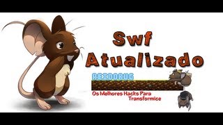 Transformice | Como Usar o Swf  [2013] | #GataSouHacker