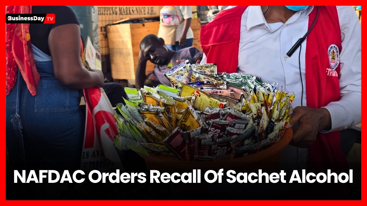 NAFDAC Orders Recall Of Sachet Alcohol, Threatens Violators With 'Heavy' Fines
