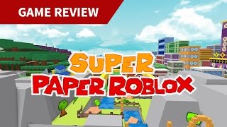 Super Paper ROBLOX Review