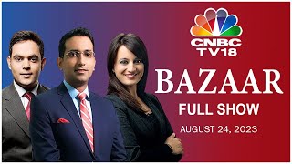 Bazaar: The Most Comprehensive Show On Stock Markets | Full Show | August 24, 2023 | CNBC TV18 screenshot 4