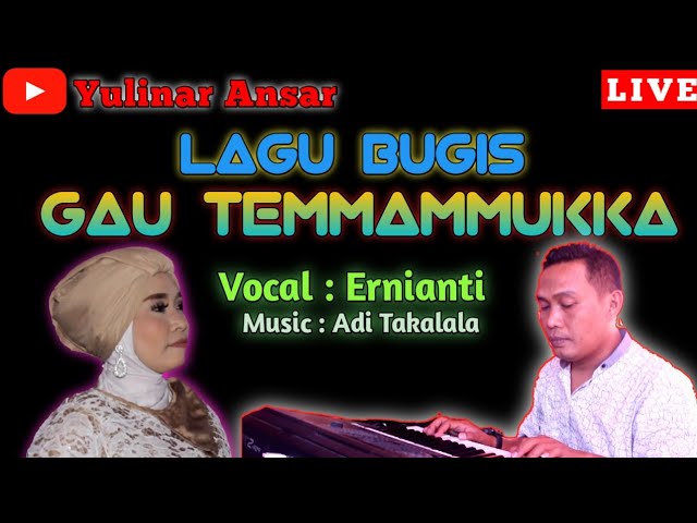 LAGU BUGIS LIVE ELECTONE | GAU TEMMAMMUKKA | Cipt.Amir Syam | Vocal Ernyanti class=