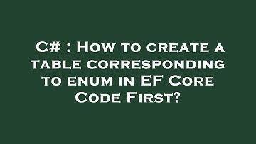 C# : How to create a table corresponding to enum in EF Core Code First?