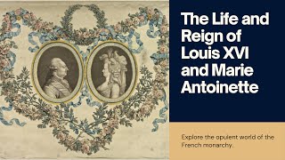 Louis XVI and Marie Antoinette