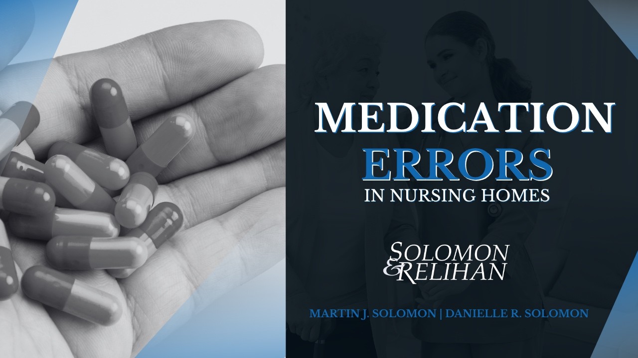 Medication Errors in Nursing Homes: What Families Should Watch For