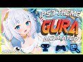 『PS3』Hololive English Myth 🦈 Gawr Gura PS3 Animated Theme | My Theme #68