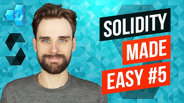 Solidity Made Easy - Smart Contract Developer Tutorial #5