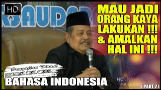 AMALAN JIKA PENGEN KAYA RAYA DAN RIZKI MELIMPAH MENGALIR DERAS | LIVE KH.ABDUL GHOFUR Di MALAYSIA