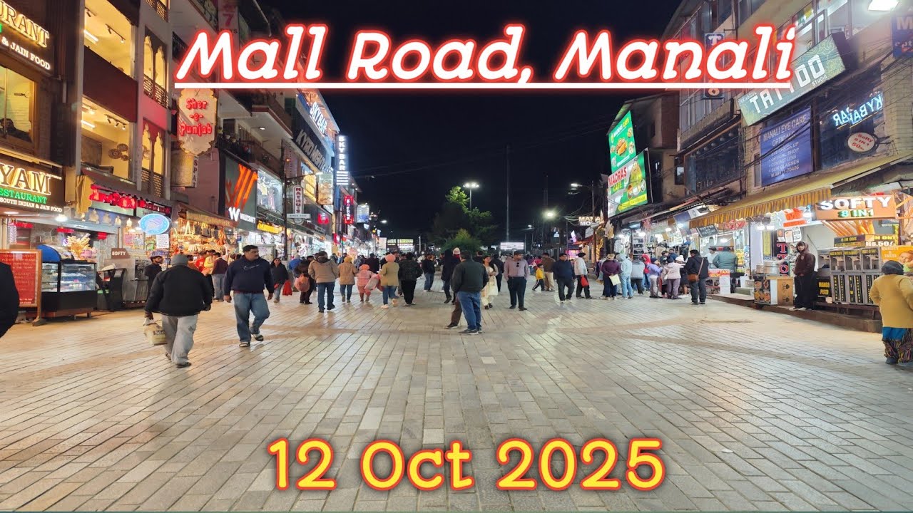 Mall Road Manali Night View | 12 Oct 2025 | Manali Nightlife & Streetscape