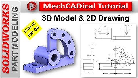 How To Create 3D Model and 2D Drawing In SolidWorks