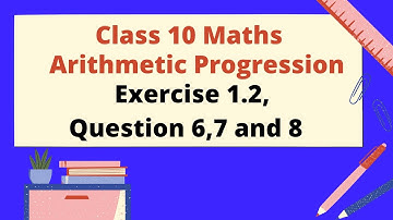 Class 10 Maths| Arithmetic Progression| Exercise 1.2 Question 6,7 and 8 | SSLC | CBSE | NCERT