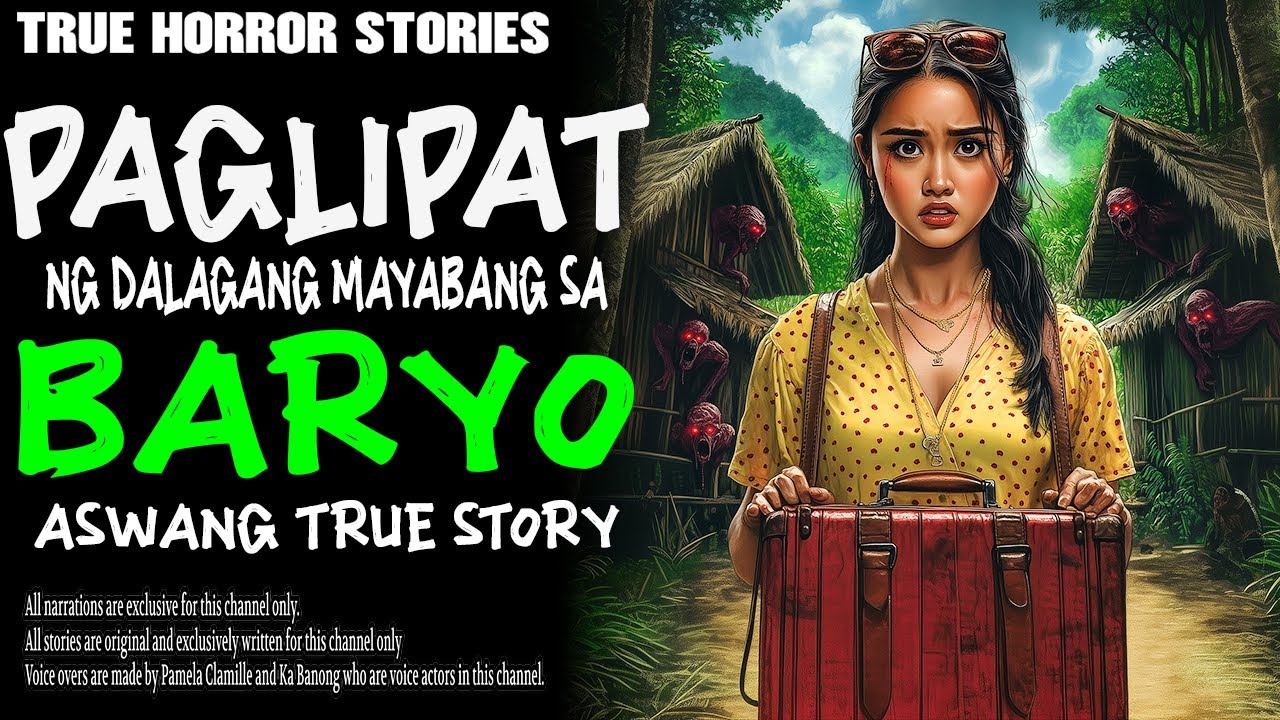PAGLIPAT NG DALAGANG MAYABANG SA BARYO | Kwentong Aswang | True Story