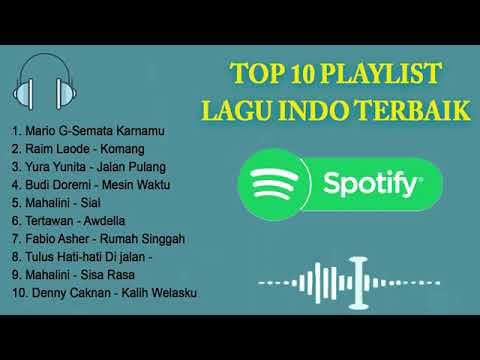 TOP 10 PLAYLIST LAGU TERBAIK 2023- Komang, Sial,Tak Kan Hilang, Tertawan Hati- Spotify top indonesia