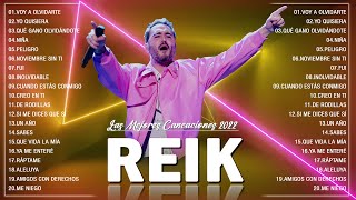 REIK - Sus Mejores CancioneS MIX ROMANTICOS 2022