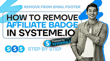 How To Remove systeme.io Affiliate Badge From Your Email Footer Systeme.io Tutorial