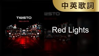 【Red Lights】Tiësto｜中英歌詞｜中英字幕｜中文歌詞｜中文 ... 