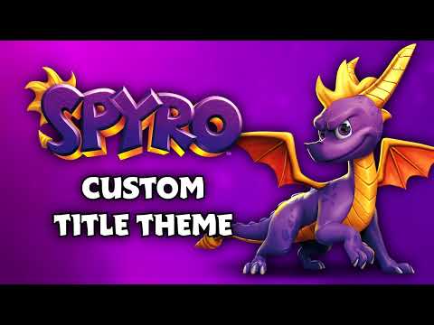 Spyro Custom Title Theme
