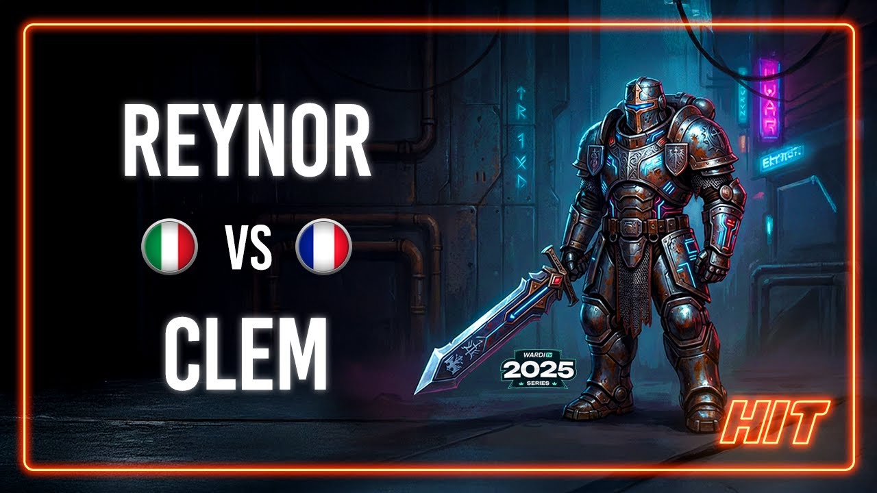 HIT! Reynor VS Clem WardiTV 2025 Playoffs