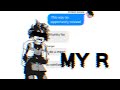 My R - mha lyric prank - first video