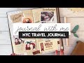 Journal With Me · NYC Trip! · Traveler's Notebook