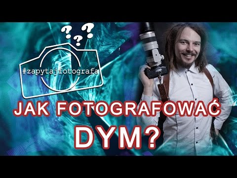 🔴 Jak fotografować dym i mgłę - Zapytaj Fotografa