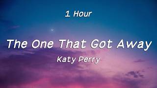  1 Hour   Katy Perry  The One That Got Away s loop 