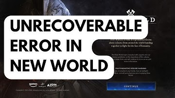 How To Fix Unrecoverable Error In New World