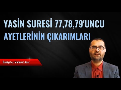 YASİN SURESİ'NİN 77,