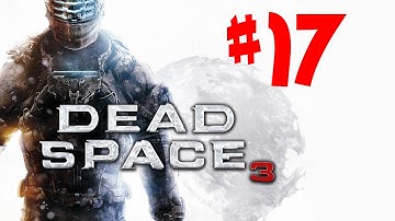 Dead Space 3 Gameplay Walkthrough - Part 17: Fueling The Shuttle
