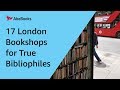 17 london bookshops for true bibliophiles