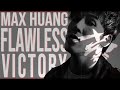 Max huang  flawless victory official music