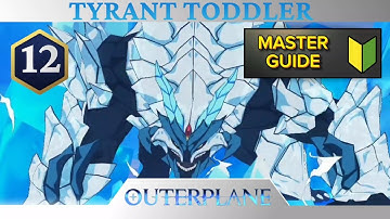 《OUTERPLANE》TYRANT TODDLER - CLEAR STAGE 12 (NO QUIRK)