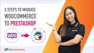 How to Migrate WooCommerce to PrestaShop (2023 Complete Guide)