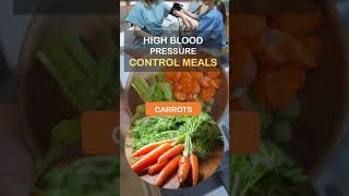 HIGH BLOOD PRESSURE CONTROL MEALS