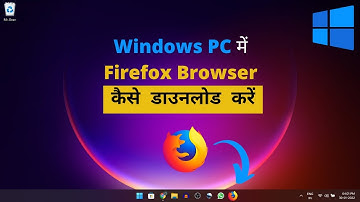 How To Download Firefox Browser On Windows 11 [Hindi] Mozilla Firefox